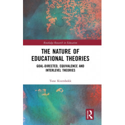 The Nature of Educational Theories: Goal-Directed, Equivalence and Interlevel Theories