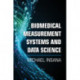 Biomedical Measurement Systems and Data Science
