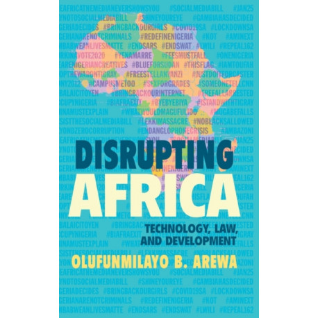 Disrupting Africa: Technology, Law, and Development