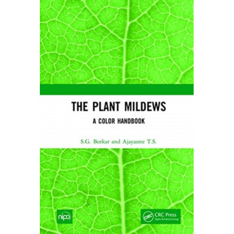 The Plant Mildews: A Color Handbook