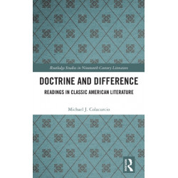Doctrine and Difference: Readings in Classic American Literature