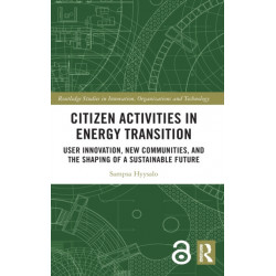 Citizen Activities in Energy Transition: User Innovation, New Communities, and the Shaping of a Sustainable Future