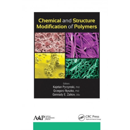 Chemical and Structure Modification of Polymers
