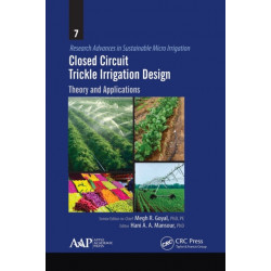 Closed Circuit Trickle Irrigation Design: Theory and Applications