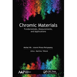 Chromic Materials: Fundamentals, Measurements, and Applications