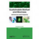 Sustainable Biofuel and Biomass: Advances and Impacts