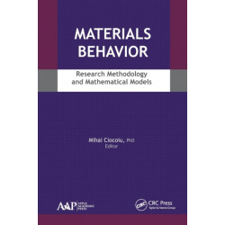 Materials Behavior: Research Methodology and Mathematical Models