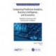 Computing Predictive Analytics, Business Intelligence, and Economics: Modeling Techniques with Start-ups and Incubators