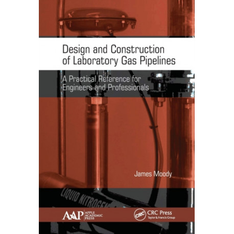 Design and Construction of Laboratory Gas Pipelines: A Practical Reference for Engineers and Professionals