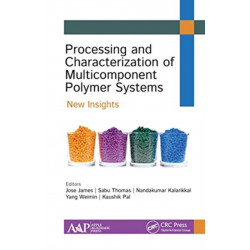 Processing and Characterization of Multicomponent Polymer Systems: New Insights