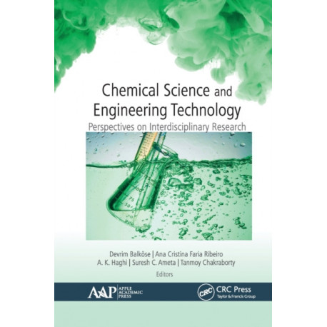 Chemical Science and Engineering Technology: Perspectives on Interdisciplinary Research
