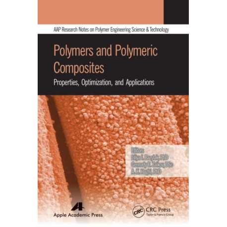 Polymers and Polymeric Composites: Properties, Optimization, and Applications