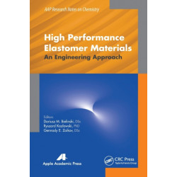 High Performance Elastomer Materials: An Engineering Approach