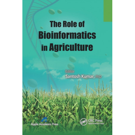 The Role of Bioinformatics in Agriculture