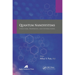 Quantum Nanosystems: Structure, Properties, and Interactions