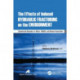The Effects of Induced Hydraulic Fracturing on the Environment: Commercial Demands vs. Water, Wildlife, and Human Ecosystems