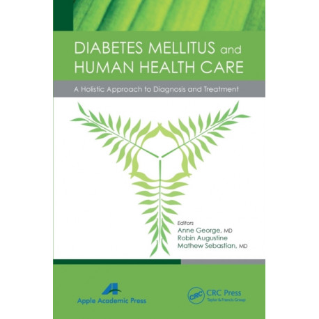 Diabetes Mellitus and Human Health Care: A Holistic Approach to Diagnosis and Treatment