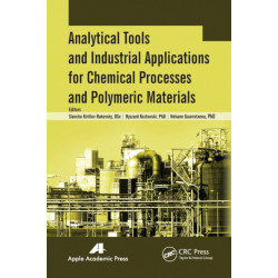 Analytical Tools and Industrial Applications for Chemical Processes and Polymeric Materials