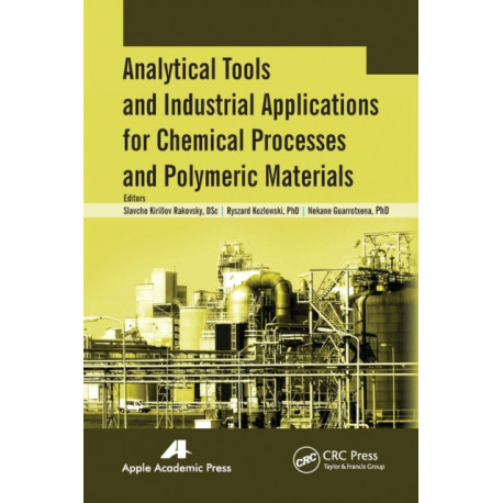 Analytical Tools and Industrial Applications for Chemical Processes and Polymeric Materials