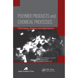 Polymer Products and Chemical Processes: Techniques, Analysis, and Applications