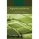 Agroecosystems: Soils, Climate, Crops, Nutrient Dynamics and Productivity