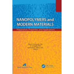 Nanopolymers and Modern Materials: Preparation, Properties, and Applications