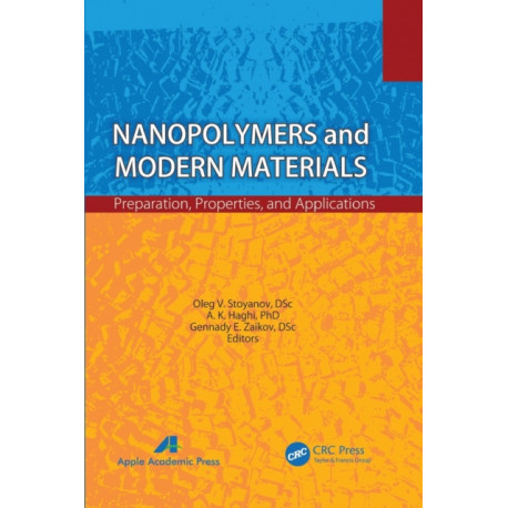 Nanopolymers and Modern Materials: Preparation, Properties, and Applications