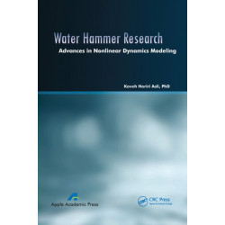 Water Hammer Research: Advances in Nonlinear Dynamics Modeling