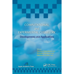Computational and Experimental Chemistry: Developments and Applications