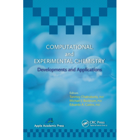 Computational and Experimental Chemistry: Developments and Applications