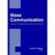 Mass Communication: Issues, Perspectives and Techniques