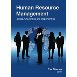 Human Resource Management: Issues, Challenges and Opportunities