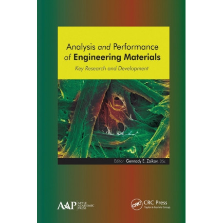 Analysis and Performance of Engineering Materials: Key Research and Development