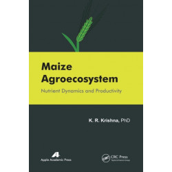 Maize Agroecosystem: Nutrient Dynamics and Productivity