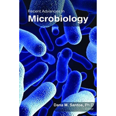 Recent Advances in Microbiology