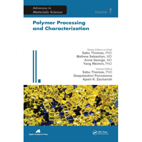 Polymer Processing and Characterization