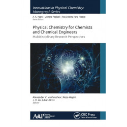 Physical Chemistry for Chemists and Chemical Engineers: Multidisciplinary Research Perspectives