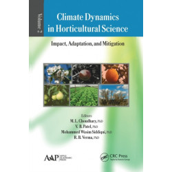 Climate Dynamics in Horticultural Science, Volume Two: Impact, Adaptation, and Mitigation