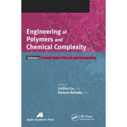 Engineering of Polymers and Chemical Complexity, Volume I: Current State of the Art and Perspectives