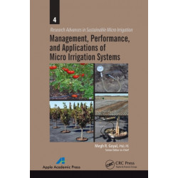 Management, Performance, and Applications of Micro Irrigation Systems