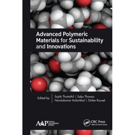 Advanced Polymeric Materials for Sustainability and Innovations