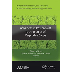 Advances in Postharvest Technologies of Vegetable Crops: Postharvest Biology and Technology