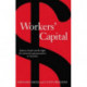 Workers' Capital: Industry funds and the fight for universal superannuation in Australia