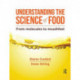 Understanding the Science of Food: From molecules to mouthfeel