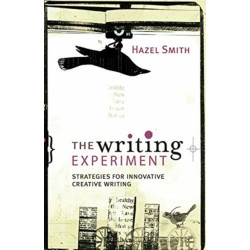 The Writing Experiment: Strategies for innovative creative writing