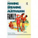 The Making and Breaking of the Australian Family