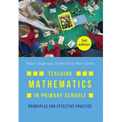 Teaching Mathematics in Primary Schools: Principles for effective practice