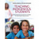 Teaching Indigenous Students: Cultural awareness and classroom strategies for improving learning outcomes