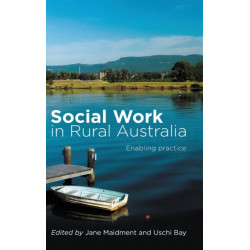 Social Work in Rural Australia: Enabling practice