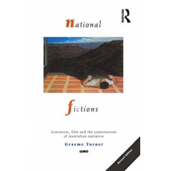 National Fictions: Literature, film and the construction of Australian narrative